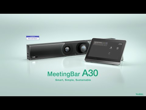 Yealink MeetingBar A30 - Smart, Simple, Sustainable Video Solutions