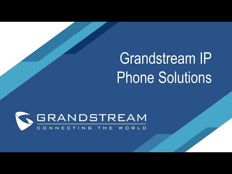 Grandstream IP Phone Solutions