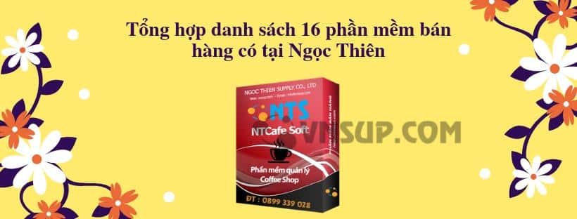 Tong hop danh sach 16 phan mem ban hang co tai Ngoc Thien