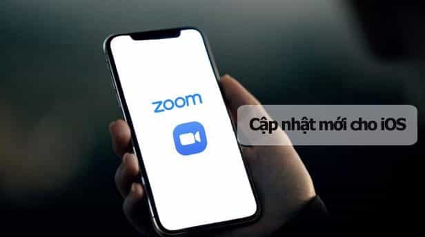 Zoom nâng cấp phiên bản mới nhất cho iOS