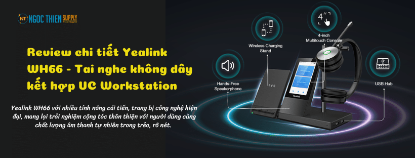 Review tai nghe Yealink WH66