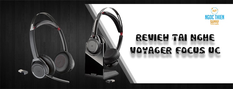 Review tai nghe Voyager Focus UC 1