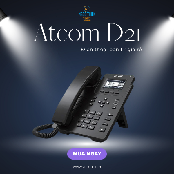 Điện thoại bàn IP giá rẻ Atcom D21