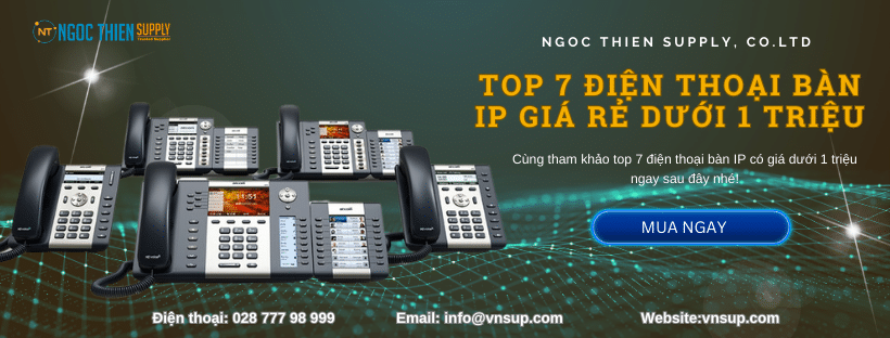 Top 7 điện thoại bàn IP giá rẻ