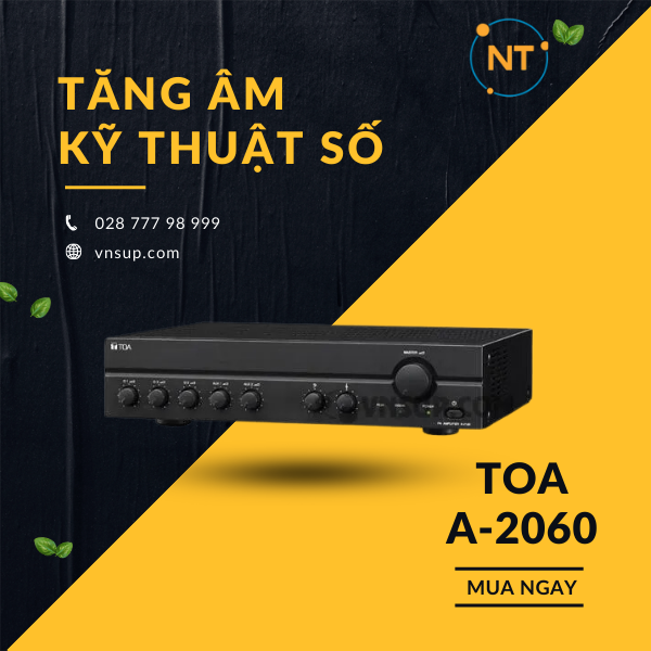Tăng âm truyền thanh liền Mixer TOA A-2060