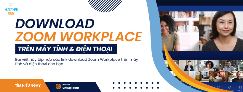 Download Zoom Workplace trên máy tính và điện thoại