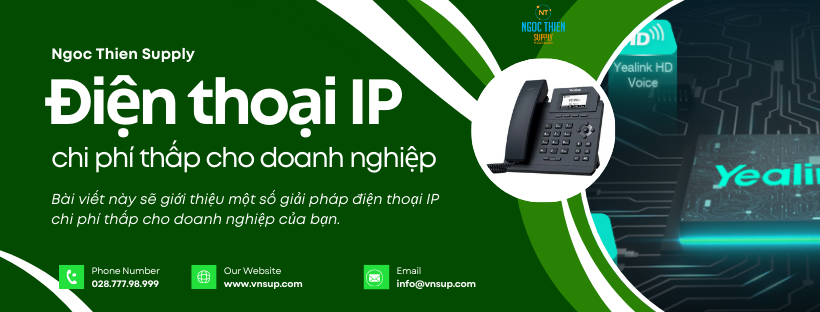 Ngọc Thiên bán điện thoại IP chi phí thấp cho doanh nghiệp