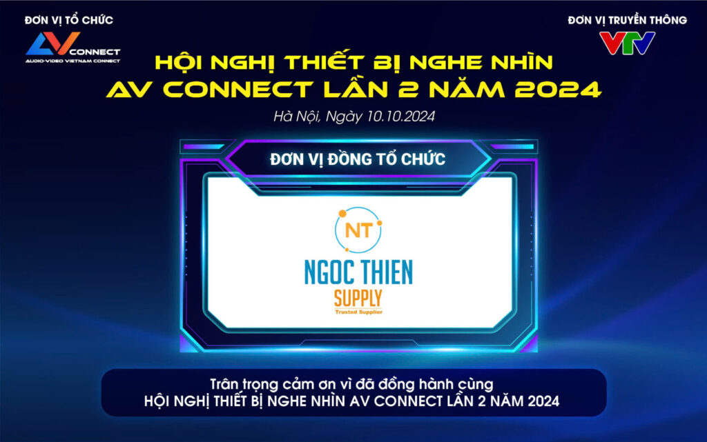 Ngọc Thiên là đơn vị đồng tổ chức sự kiện AV Connect lần 2 năm 2024 tại Hà Nội