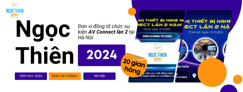 Ngọc Thiên là đơn vị đồng tổ chức sự kiện AV Connect lần 2 năm 2024 tại Hà Nội