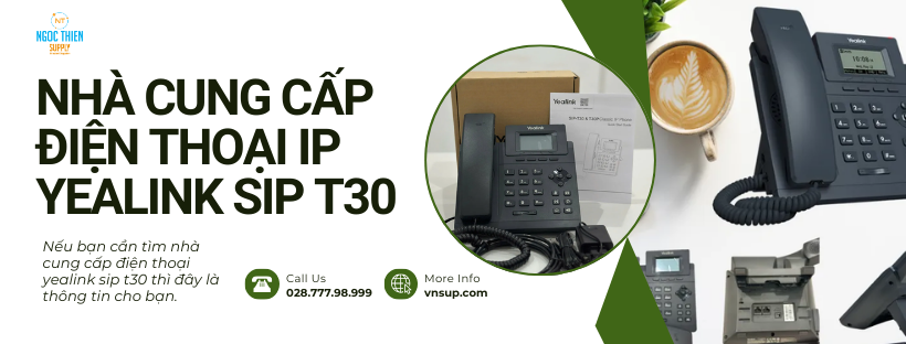 Nhà cung cấp điện thoại IP Yealink SIP T30