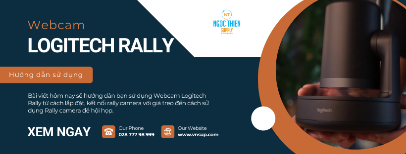 hướng dẫn sử dụng webcam logitech rally