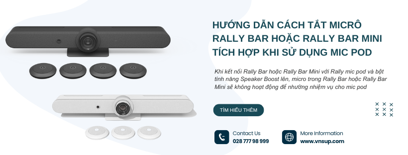 Hướng dẫn cách tắt micrô Rally Bar hoặc Rally Bar Mini tích hợp khi sử dụng Mic Pod