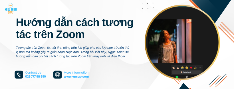 Hướng dẫn cách tương tác trên Zoom