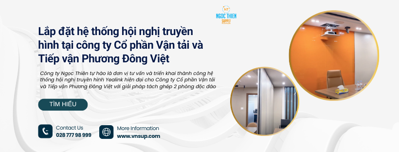 Lắp đặt hệ thống hội nghị truyền hình tại công ty Cổ phần Vận tải và Tiếp vận Phương Đông Việt