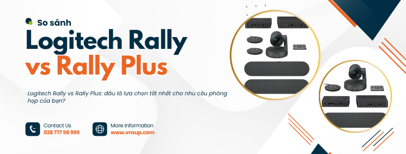 So sánh Logitech Rally vs Rally Plus