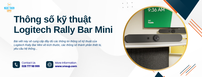 Thông số kỹ thuật Logitech Rally Bar Mini