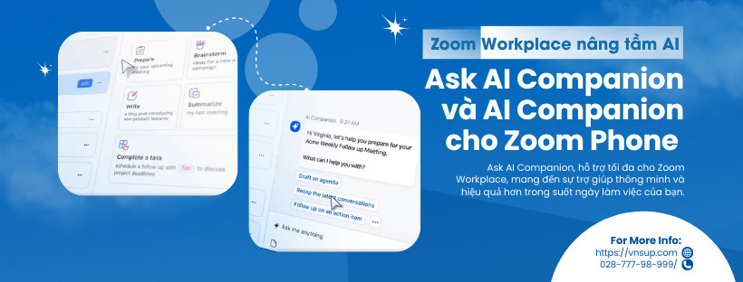 zoom workplace nâng tầm ai với ask ai companion và ai companion cho zoom phone