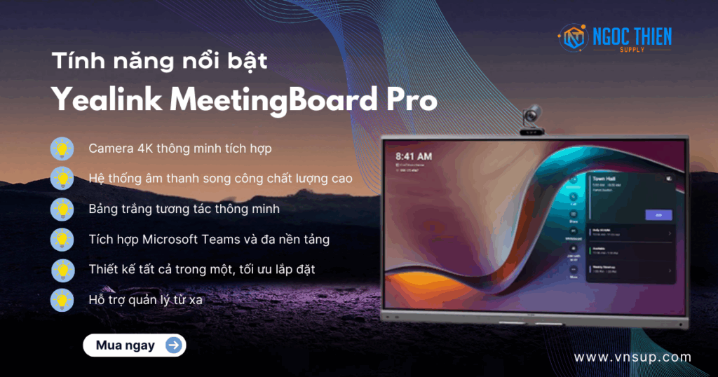 Tính năng nổi bật của Yealink MeetingBoard Pro