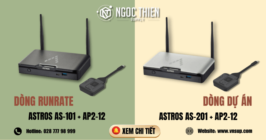 Tổng quan về dòng sản phẩm Astros