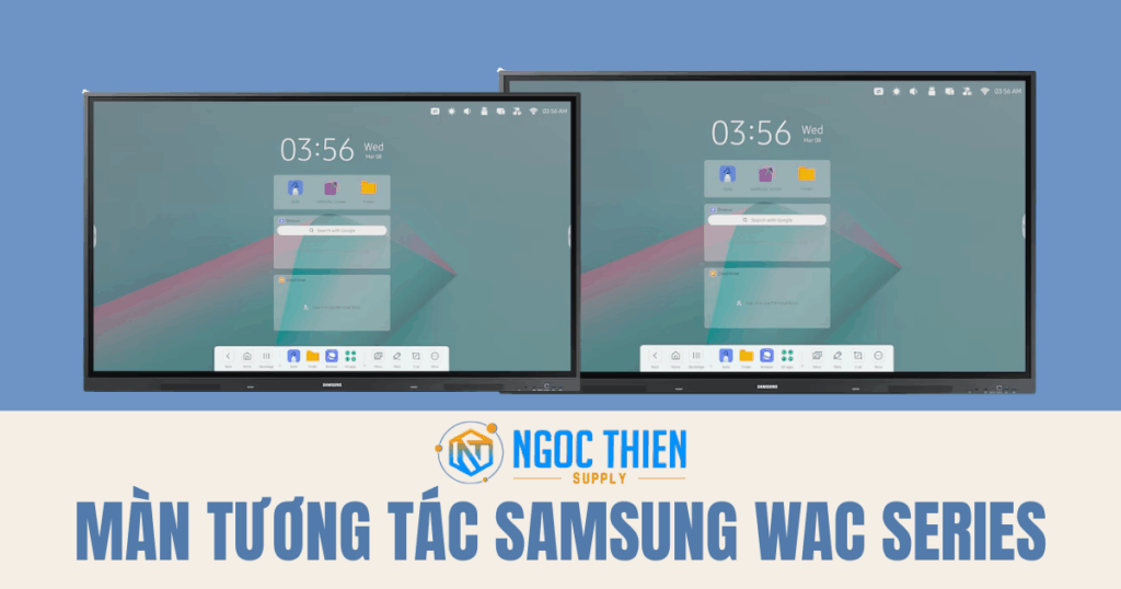 Màn tương tác Samsung WAC Series