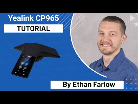 Yealink CP965 Tutorial
