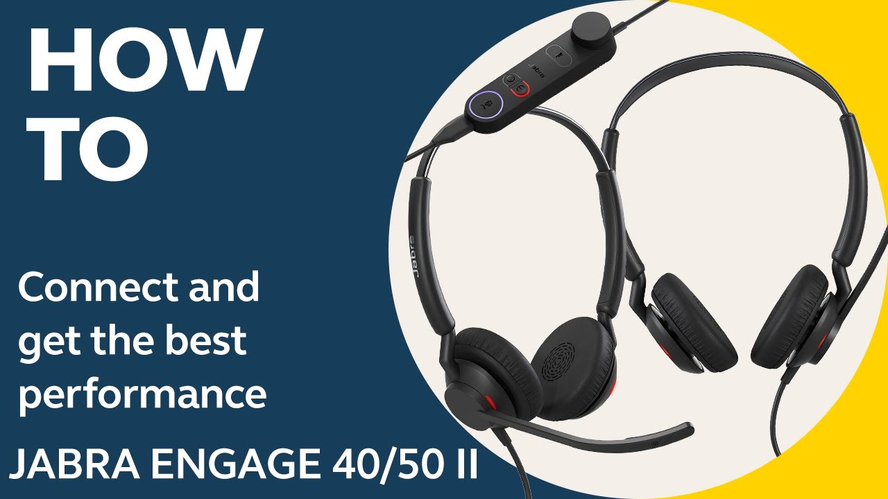 Jabra Engage 40/50 II: How to connect & get the best performance | Jabra Support