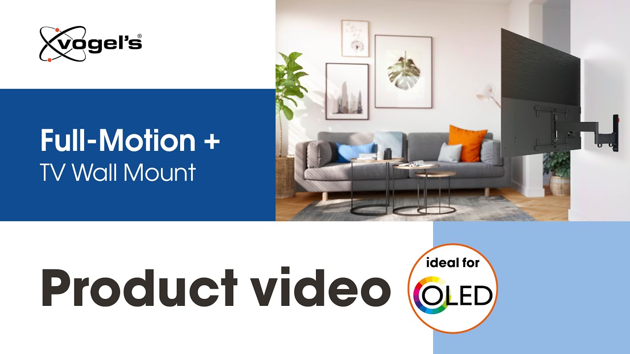 Your TV on the wall with Full-Motion+ OLED TV Wall Mount | COMFORT, stylish and secure | Vogel's