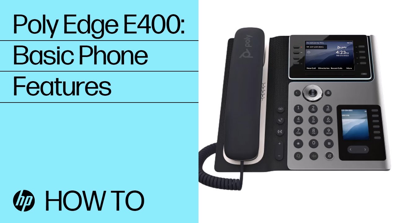 Poly Edge E400: Basic Phone Features | HP Support