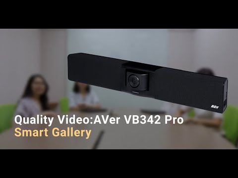 AVer VB342 Pro Quality Video | Smart Gallery Upgrades the Meeting Experience