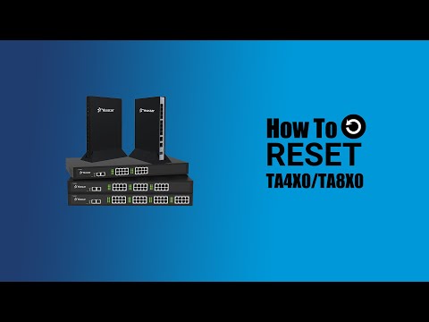 How To Reset Yeastar TA4X0/TA8X0