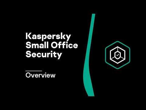 Kaspersky Small Office Security Overview