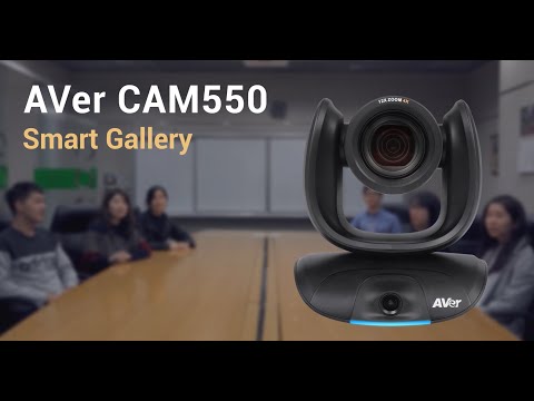 AVer CAM550 Quality Video | Smart Gallery