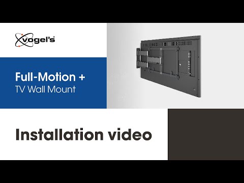 How to install your large high-end TV with Full-Motion+ ELITE  TV Wall Mount| Vogel's