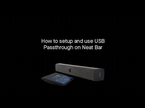 How to setup and use USB Passthrough on a Neat Bar