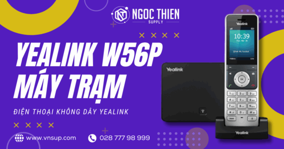 Yealink W56P (Máy Trạm)- Điện thoại không dây Yealink 2025 Yealink W56P (Máy Trạm)- Điện thoại không dây YealinkYealink W56P (Máy Trạm)- Điện thoại không dây Yealink