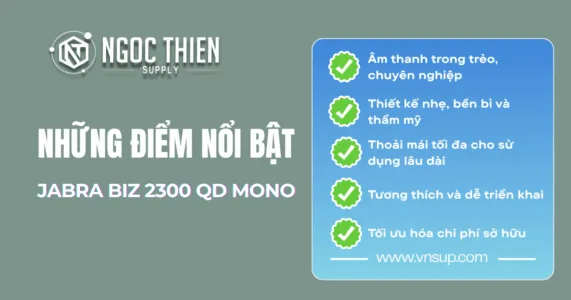 Những điểm nổi bật của Jabra Biz 2300 QD Mono