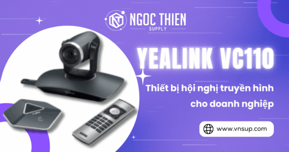 Yealink VC110- Thiết bị hội nghị truyền hình cho doanh nghiệp 2025 Yealink VC110- Thiết bị hội nghị truyền hình cho doanh nghiệp