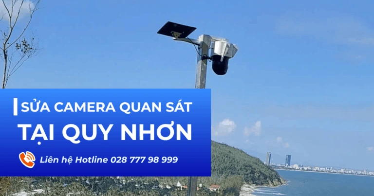 Dịch vụ sửa chữa camera tại Quy Nhơn