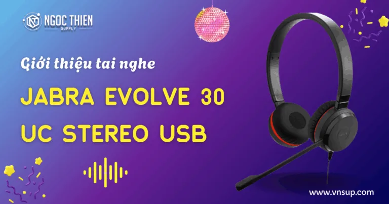 Giới thiệu tai nghe Jabra Evolve 30 Uc Stereo USB