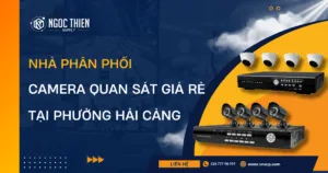Nhà phân phối camera quan sát giá rẻ tại Phường Hải Cảng