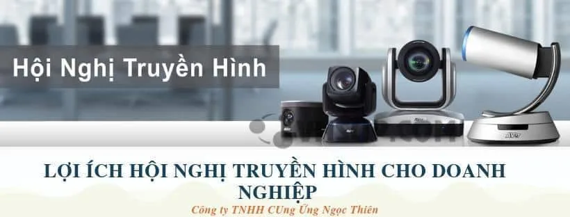 Lợi ích hội nghị truyền hình cho doanh nghiệp