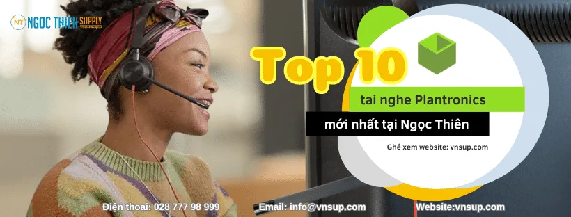 Top 10 tai nghe Plantronics mới nhất tại Ngọc Thiên