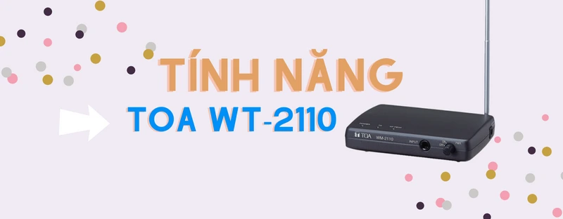 tính năng toa wm-2110