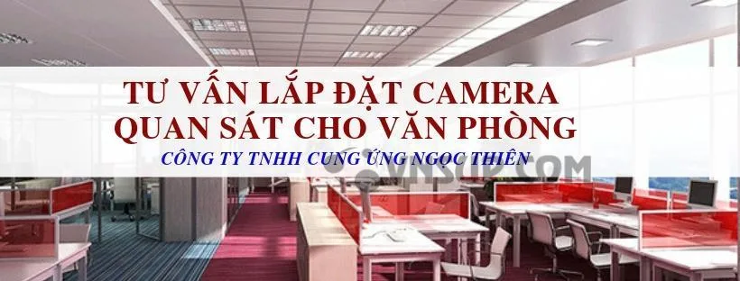 Tư vấn lắp đặt camera quan sát cho văn phòng