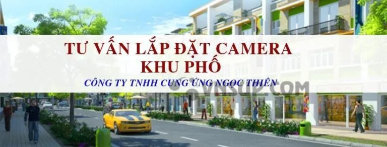 Tư vấn lắp đặt camera khu phố