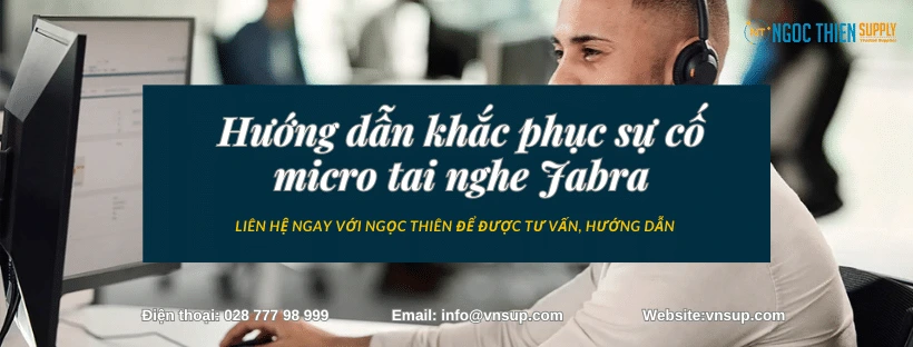 Hướng dẫn khắc phục sự cố micro tai nghe Jabra