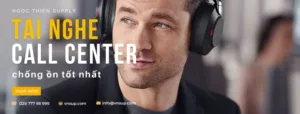 Mách bạn một số tai nghe call center chống ồn tốt nhất