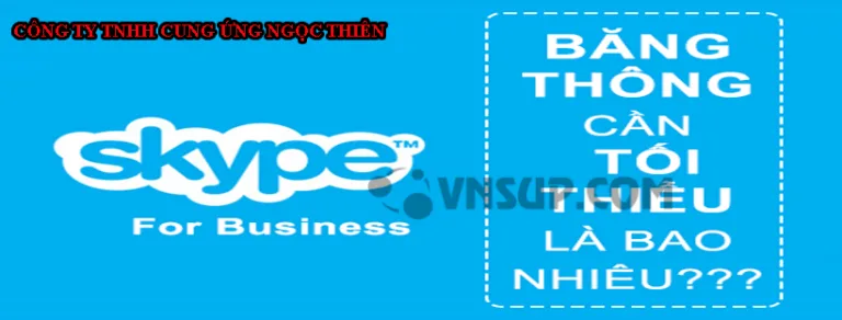 Cách tính băng thông cho Skypes for Business
