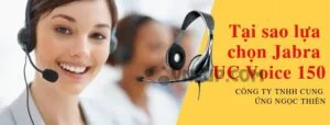 Tại sao lựa chọn Jabra UC Voice 150