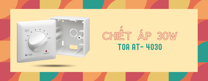 chiết áp 30w toa at-4030